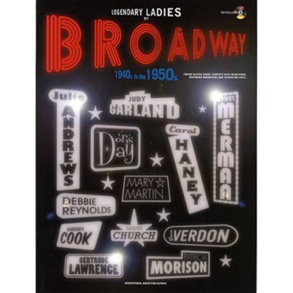 Legendary Ladies of Broadway: 1940's to the 1950's (CD Included) - Piano, Vocal & Guitar (PVG)