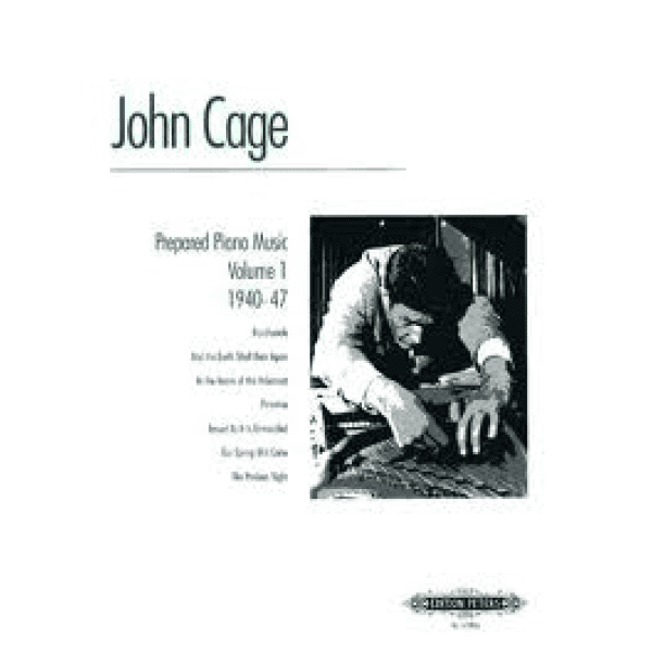 John Cage Prepared Piano Music Vol 1, 1940-47
