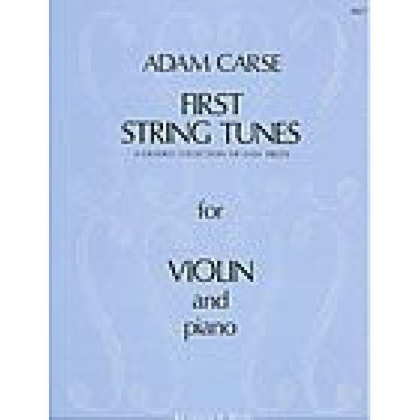 First String Tunes: A Graded Collection of Easy Pieces for Violin & Piano - Adam Carse