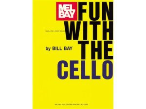 Fun with the Cello: Level 1 Easy Solos - Bill Bay