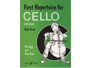 First Repertoire for Cello: Book Three - Pat Legg & Alan Gout