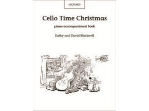 Cello Time Christmas: Piano Accompaniment Book - Kathy & David Blackwell