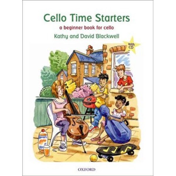 Cello Time Starters: A Beginner Book for Cello (CD Included) - Kathy & David Blackwell