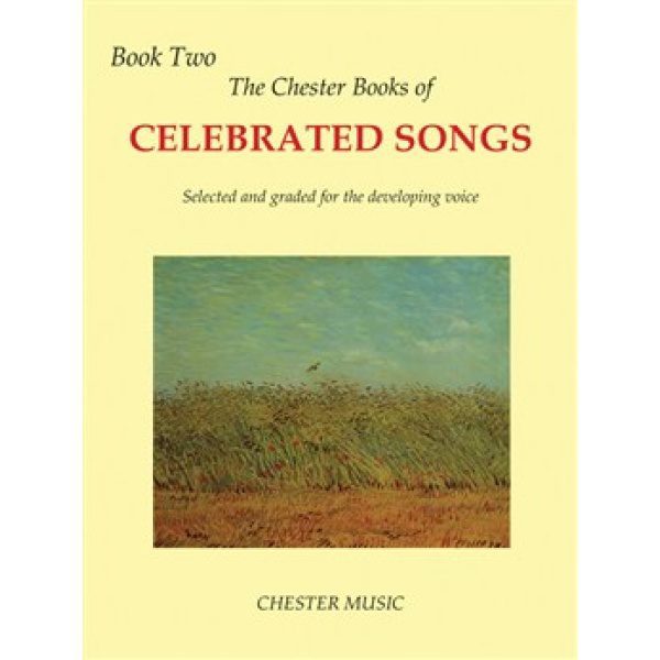 The Chester Books of Celebrated Songs: Selected and Graded for the Developing Voice Book Two (Voice & Piano) - Shirley Leah