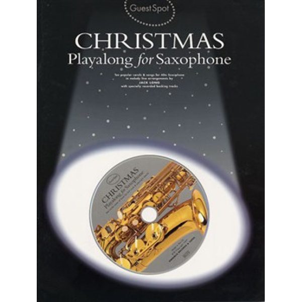 Guest Spot: Christmas Playalong for Saxophone - CD Included