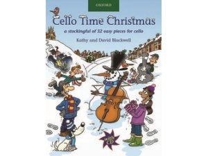 Cello Time Christmas: 32 Easy Pieces for Cello (CD Included) - Kathy & David Blackwell