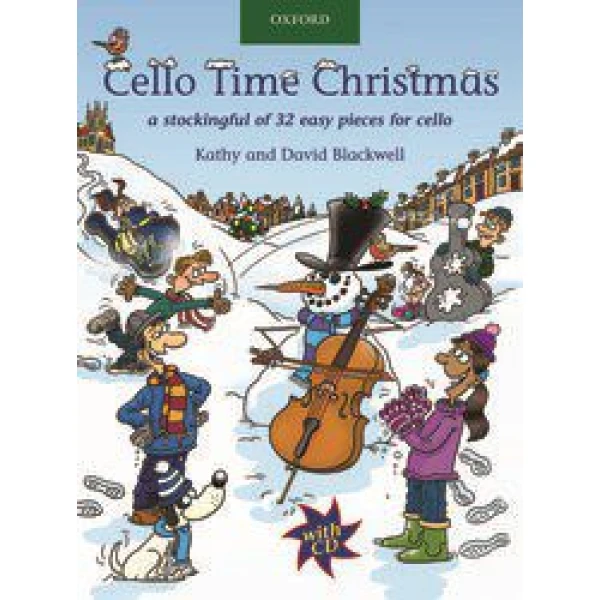 Cello Time Christmas: 32 Easy Pieces for Cello (CD Included) - Kathy & David Blackwell