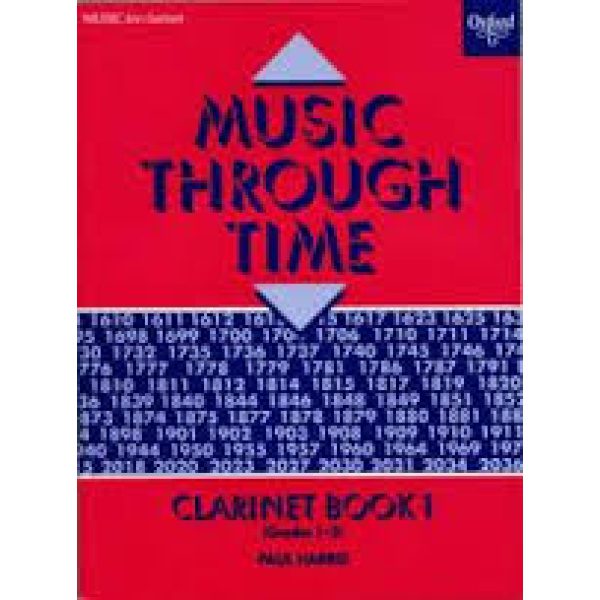 Music Through Time: Clarinet Book 1 (Grades 1 -2) - Paul Harris
