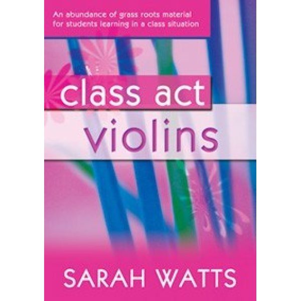 Class Act: Violins (CD Included) - Sarah Watts