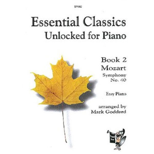 Essential Classics Book 2 - Mozart Symphony No. 40.
