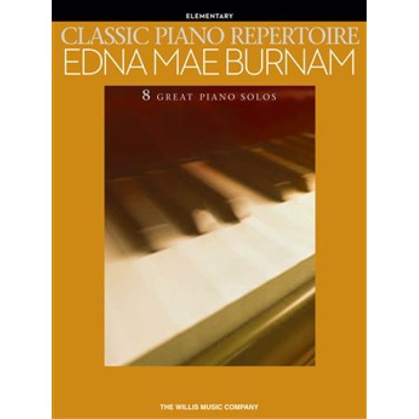 Edna Mae Burnam - Classic Piano Repertoire: Elementary.