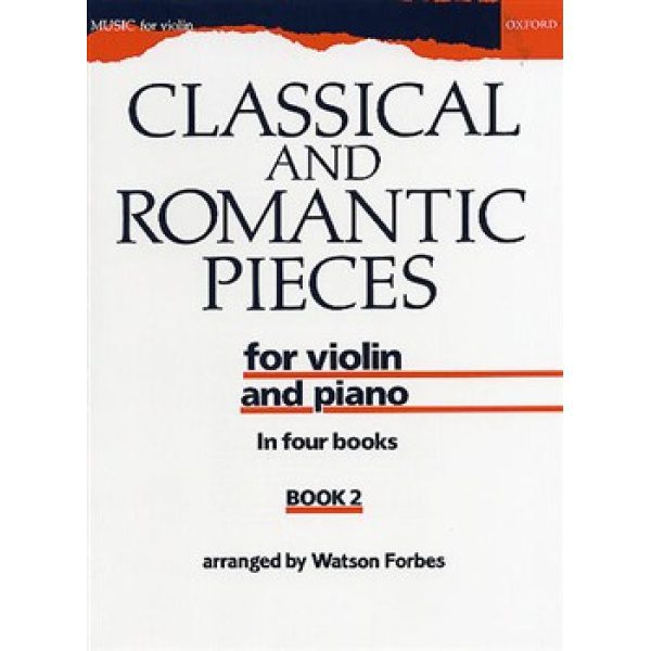 Classical & Romantic Pieces: Violin & Piano Book 2 - Watson Forbes