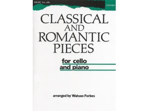 Classical and Romantic Pieces: Cello & Piano - Watson Forbes
