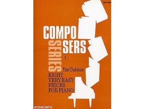 Composers Series Book 4 by Peter Dickinson - Eight Very Easy Pieces for Piano.