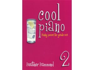 Heather Hammond: Cool Piano - Book 2.