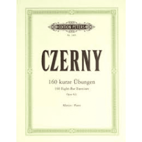 Czerny 160 kurze Ubungen / 160 Eight - Bar Exercises. - Piano