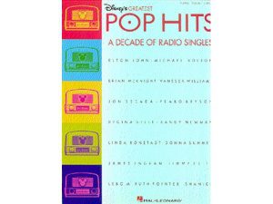 Disney's Greatest Pop HIts - A Decade of Radio Singles for Piano, Vocal and Guitar (PVG).
