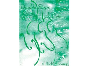Double Stops for Cello - Rick Mooney