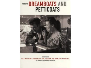 The Best of Dreamboats and Petticoats for Piano, Voice and Guitar (PVG).