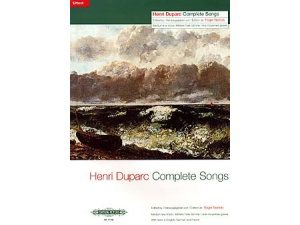 Henri Duparc: Complete Songs Medium-Low Voice - Texts in English, German and French (Voice & Piano)