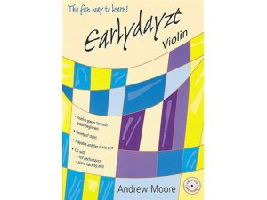 Earlydaze Violin: The Fun Way to Learn (CD Included) - Andrew Moore