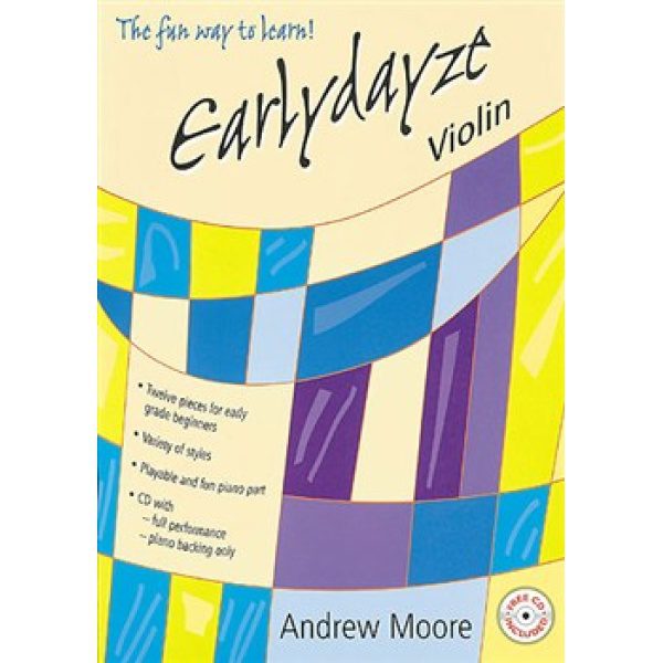 Earlydaze Violin: The Fun Way to Learn (CD Included) - Andrew Moore