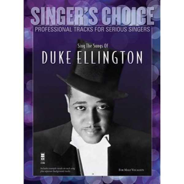 Singer's Choice: Sing the Songs of Duke Ellington (CD Included) - Male Vocals & Chords