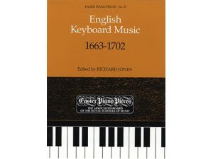 English Keyboard Music 1663-1702.