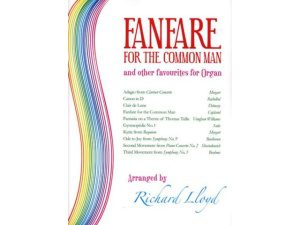 Fanfare for the Common Man and Other Favourites for Organ.