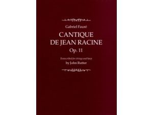 Gabriel Fauré: Cantique de Jean Racine Op. 11 - Strings & Harp / SATB & Piano