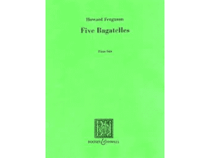 Howard Ferguson Five Bagatelles - Piano