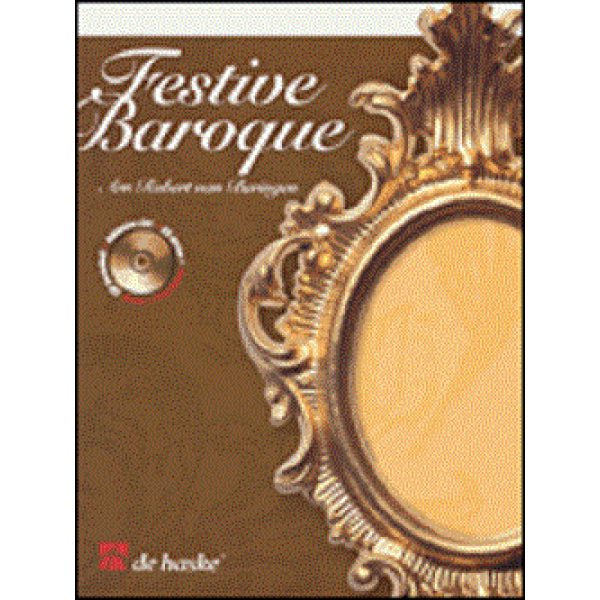Festive Baroque: Violin - Robert van Beringen (CD Included)