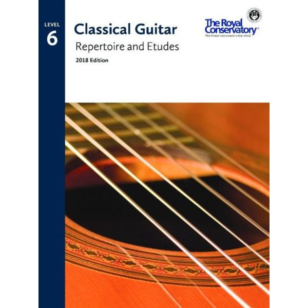 Guitar Reptoire and Etudes Level 6 - The Royal Conservatory