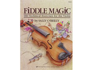 Fiddle Magic: 180 Technical Exercises for the Violin - Sally O' Reilly