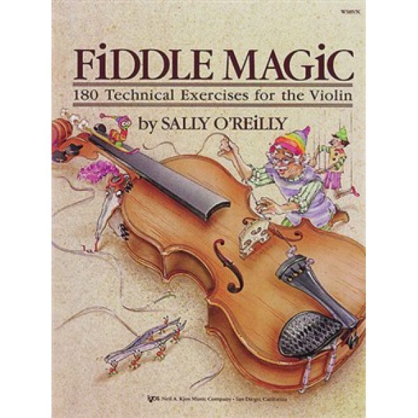 Fiddle Magic: 180 Technical Exercises for the Violin - Sally O' Reilly
