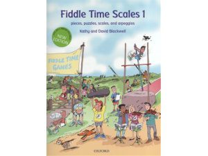 Fiddle Time Scales 1: Pieces, Puzzles, Scales & Arpeggios - Kathy & David Blackwell