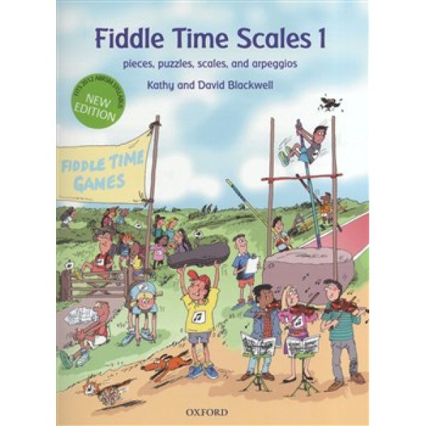 Fiddle Time Scales 1: Pieces, Puzzles, Scales & Arpeggios - Kathy & David Blackwell