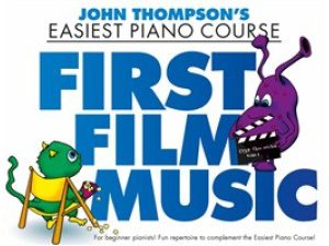 John Thompson's Easiest Piano Course - First Film Music
