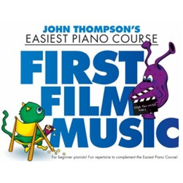 John Thompson's Easiest Piano Course - First Film Music