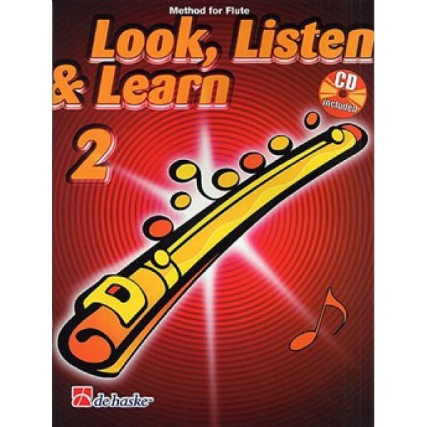 Look, Listen & Learn: Method for Flute Book 2 (CD Included) - Matthijs Broers & Jaap Kastelein