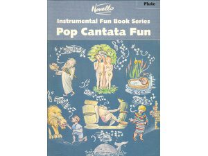 Pop Cantata Fun: Flute - Barrie Carson Turner