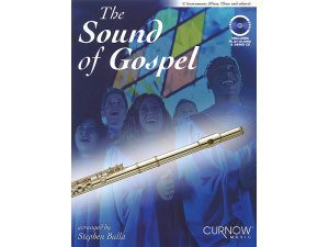 The Sound of Gospel: C Instruments (Flute, Oboe, etc.) CD Included - Stephen Bulla