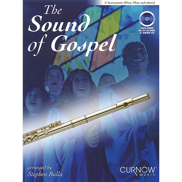 The Sound of Gospel: C Instruments (Flute, Oboe, etc.) CD Included - Stephen Bulla
