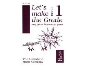 Let's Make the Grade: Flute Book 1 - Duncan Reid