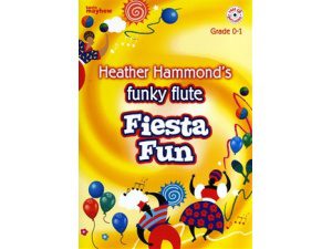 Funky Flute Fiesta Fun: Grade 0-1 (CD Included) - Heather Hammond