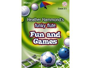 Funky Flute Fun and Games: Grade 2-3 (CD Included) - Heather Hammond