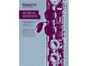 Trinity College London: Musical Moments - Flute Book 5 (Kirsty Hetherington)