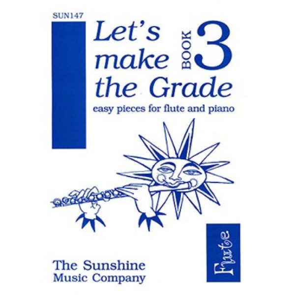 Let's Make the Grade: Flute Book 3 - Colin Hand