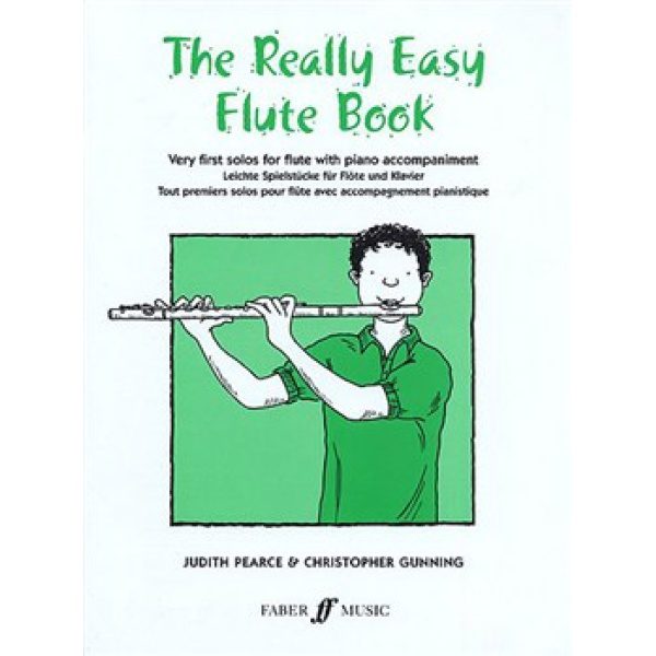 The Really Easy Flute Book - Judith Pearce & Christopher Gunning