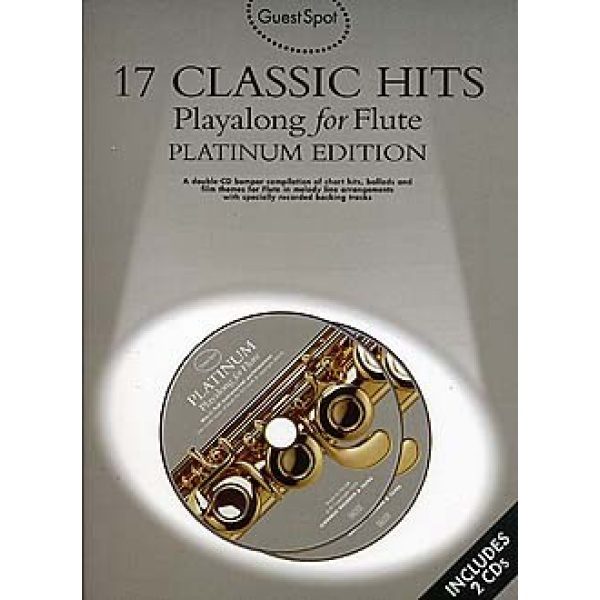 Guest Spot: 17 Classic Hits Playalong for Flute (2 CDs Included) - Platinum Edition